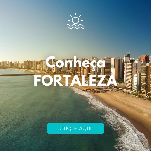Conheça Fortaleza/CE